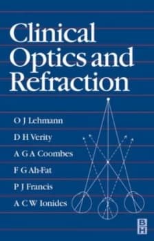 Clinical Optics and Refraction by O. J Lehmann Paperback