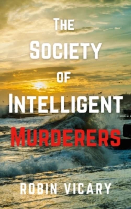 The Society of Intelligent Murderers Paperback / softback