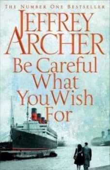 Becareful What You Wish for a by Archer Jeffrey Paperback