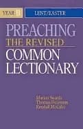 preaching the revised common lectionary year b lent easter soards marion do