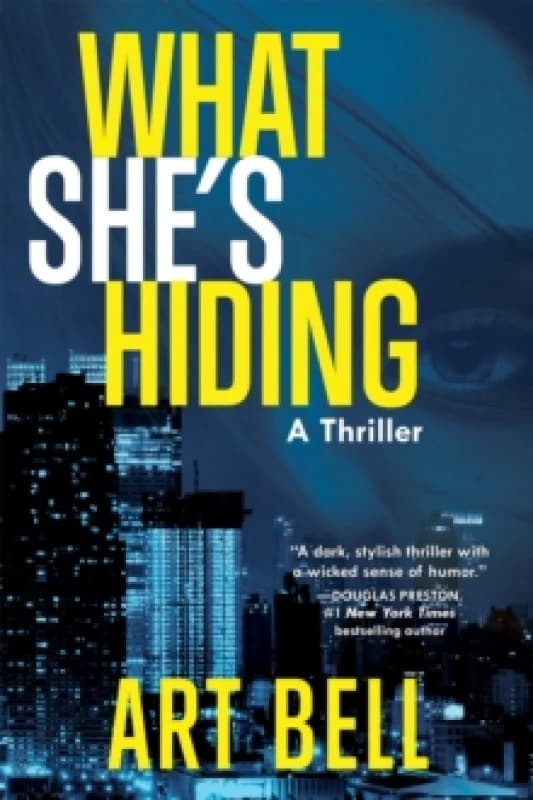 What She's Hiding : A Thriller Paperback / softback