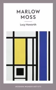 Marlow Moss by Lucy Howarth