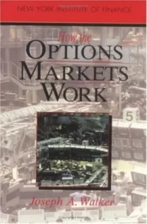 How the options markets work by J. Walker
