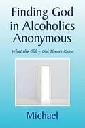 finding god in alcoholics anonymous