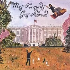 Mrs Kennedy goes abroad by Jacqueline Duhme