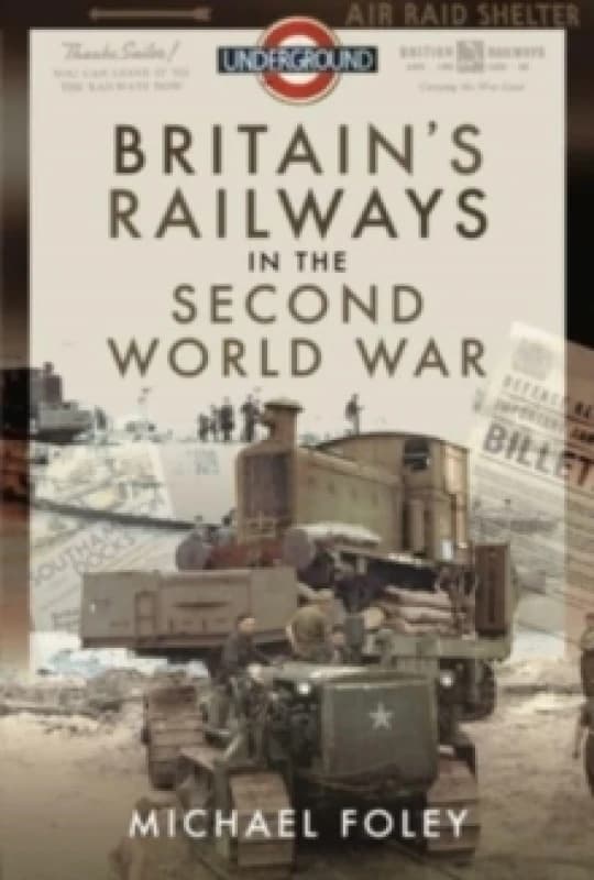 Britain's Railways in the Second World War Paperback / softback