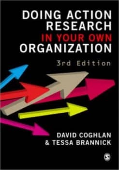 Doing Action Research in Your Own Organization by David Coghlan Paperback