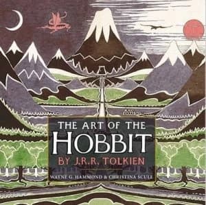 The Art of the Hobbit by J.R.R. Tolkien by J. R. R Tolkien Hardback