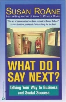 What do I say next? by Susan Roane