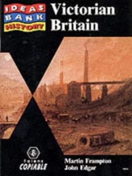 History. Victorian Britain by Martin Frampton and John Edgar Paperback