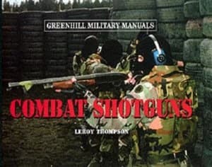 Combat Shotguns by Leroy Thompson Hardback