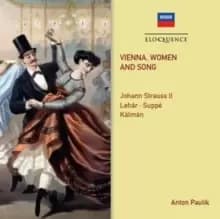 Johann Strauss II/Lehar/Suppe/Kalman: Vienna, Women and Song