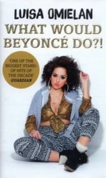 What Would Beyonc Do by Luisa Omielan Hardback
