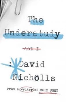 The Understudy by David Nicholls Paperback