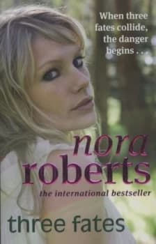 Three Fates by Nora Roberts Paperback