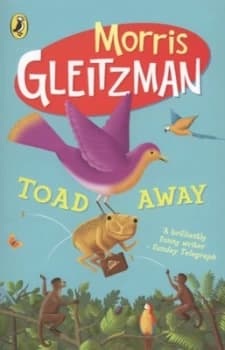Toad Away by Morris Gleitzman Paperback