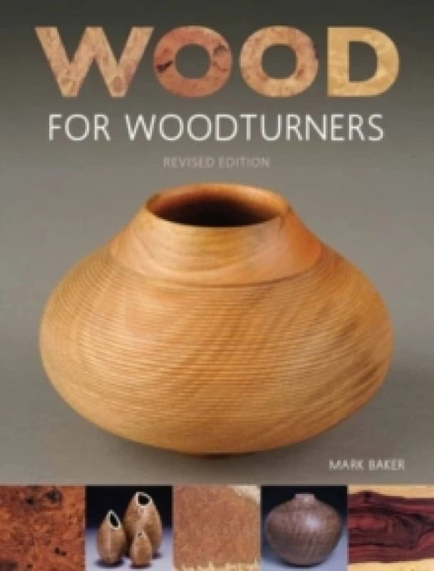 Wood for Woodturners (Revised Edition) Paperback / softback