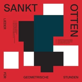 Sankt Otten - Lieder Fur Geometrische Stunden Vinyl