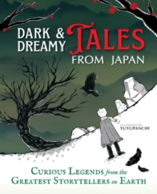 Dark & Dreamy Tales from Japan. Hardback. By Yuyupanchi Books