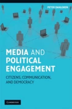 Media and Political Engagement by Peter Dahlgren Paperback