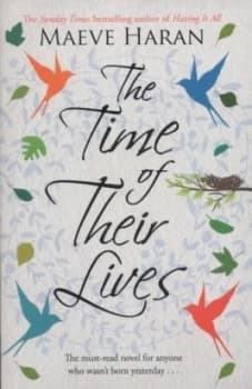 The Time of Their Lives by Maeve Haran Paperback