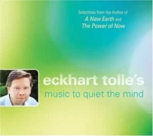 Eckhart Tolles Music to Quiet the Mind by Eckhart Tolle CD Album