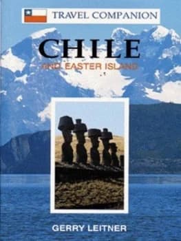 Chile and Easter Island by Gerry Leitner Paperback
