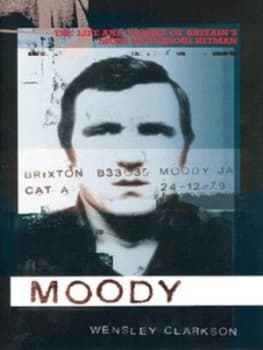 Moody by Wensley Clarkson Hardback