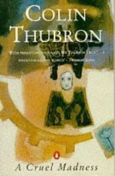 A Cruel Madness by Colin Thubron Paperback
