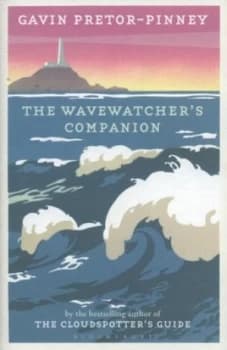 The Wavewatchers Companion by Gavin Pretor-Pinney Hardback
