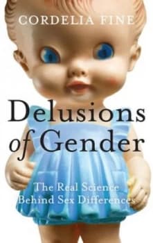 Delusions of Gender by Cordelia Fine Hardback
