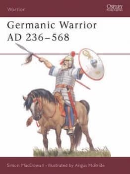 Germanic Warrior 236-568 Ad by Simon Macdowall Paperback