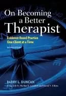 on becoming a better therapist evidence based practice one client at a time