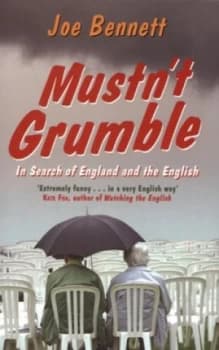 Mustnt Grumble by Joe Bennett Paperback