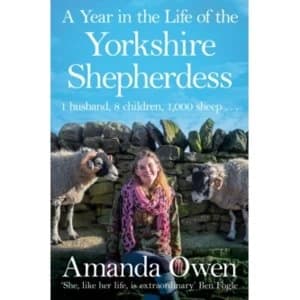 A Year in the Life of the Yorkshire Shepherdess