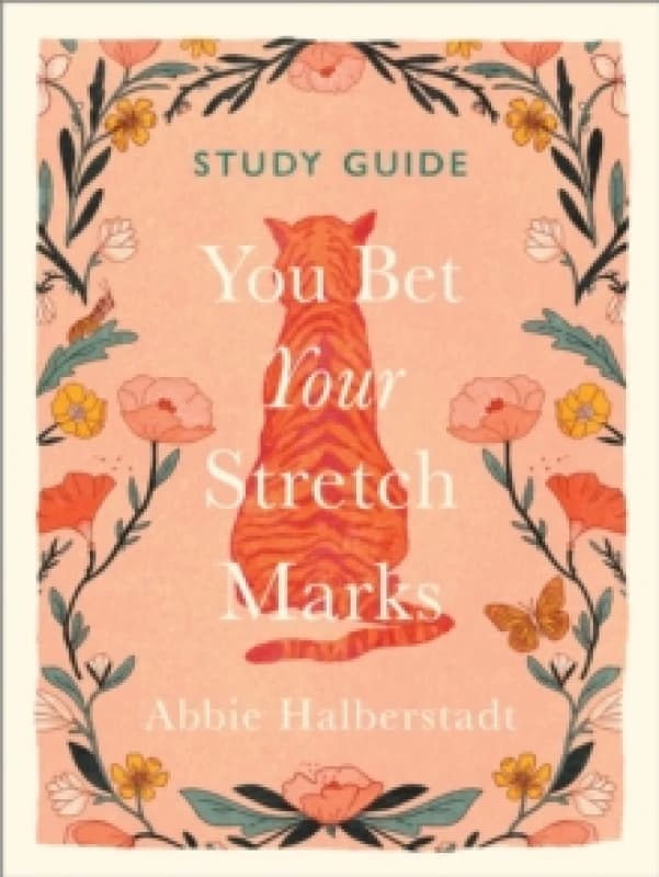 You Bet Your Stretch Marks Study Guide. Paperback. By Abbie Halberstadt Books