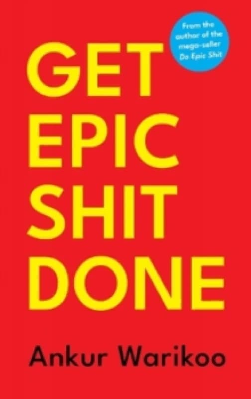Get Epic Shit Done Hardback