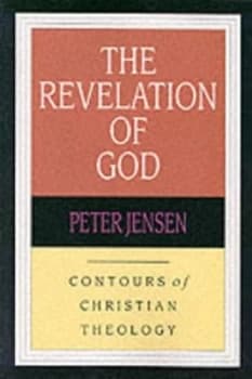 The Revelation of God by Peter Jensen Paperback