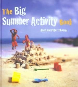 The Big Summer Activity Book by Anne Thomas Hardback