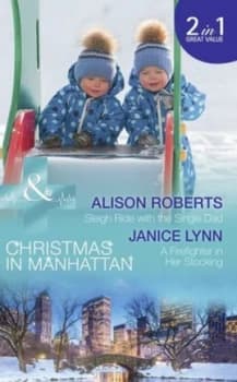 Sleigh Ride with the Single Dad by Alison Roberts Book