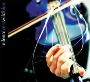 Wild Blue by Eileen Ivers CD Album