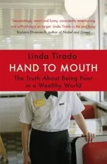 Hand to Mouth : The Truth About Being Poor in a Wealthy World