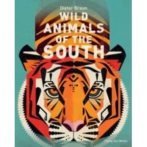 Wild Animals of the South by Flying Eye Books (Hardback, 2017)