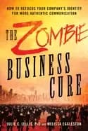 zombie business cure how to refocus your company s identity for more authen