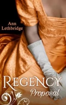 Regency Proposal by Ann Lethbridge Paperback