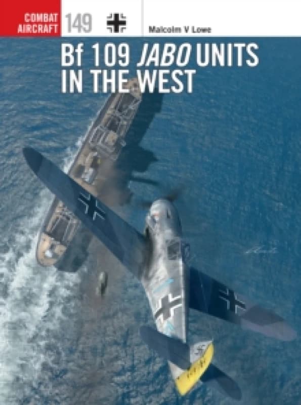 Bf 109 Jabo Units in the West Paperback / softback