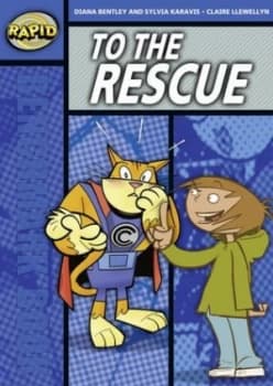 To the Rescue by Diana Bentley and Claire Llewellyn and Sylvia Karavis and Andrs Martinez and Steve May Paperback