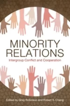 minority relations intergroup conflict and cooperation