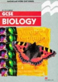 Work Out Biology Gcse by O. F. G Kilgour and O. F. G Kilgour Paperback