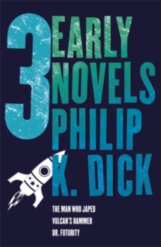 Three Early Novels. Paperback. By Philip K Dick, Philip K Dick Books